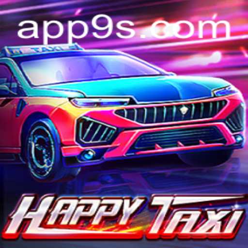 Discover HappyTaxi: The Thrilling Journey with 9S.APP