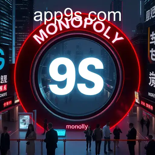 The Digital Monopoly Landscape and 9S.APP