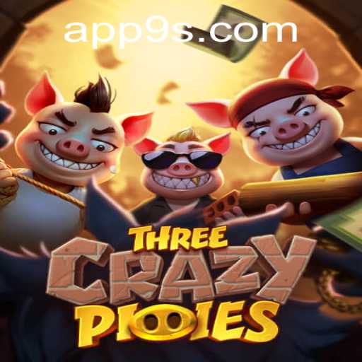 ThreeCrazyPiggies: A New Gaming Sensation on 9S.APP